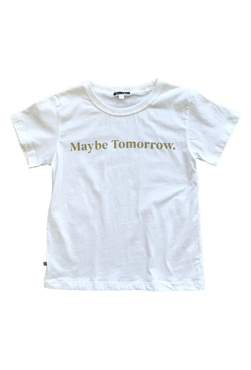 Maybe Tomorrow Kids Tee - White