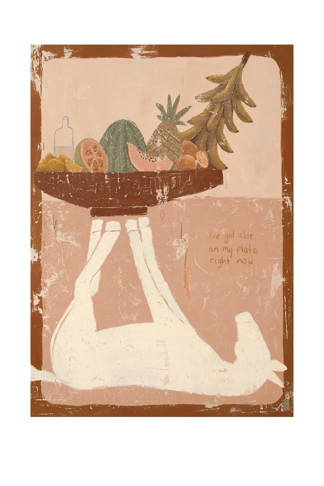 A4 Print - I've Got A Lot On My Plate