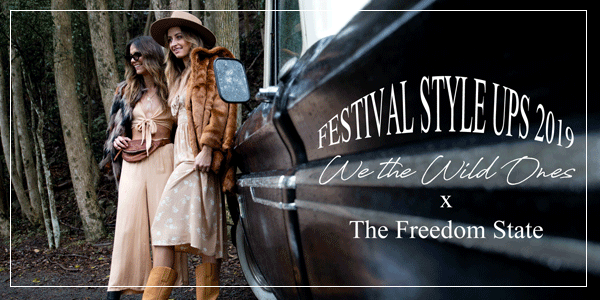 Festival Style Ups 2019 | We the Wild Ones x TFS - The Freedom State